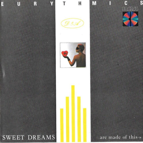 Eurythmics – Sweet Dreams (Are Made Of This)
