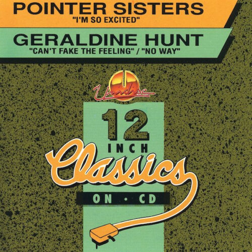 Pointer Sisters / Geraldine Hunt – I'm So Excited / Can't Fake The Feeling