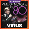 Virus – La Mejor Musica de los 80