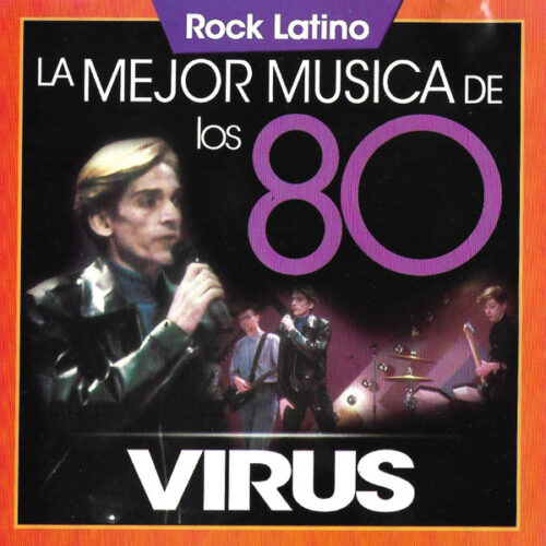 Virus – La Mejor Musica de los 80