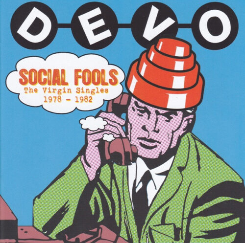 Devo – Social Fools (The Virgin Singles 1978 - 1982) (Bonus Tracks)