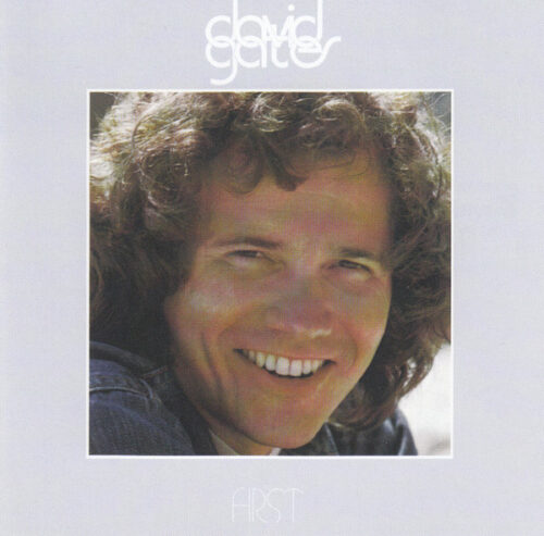 David Gates – First