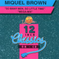 Miquel Brown – So Many Men, So Little Time / Mega-Mix