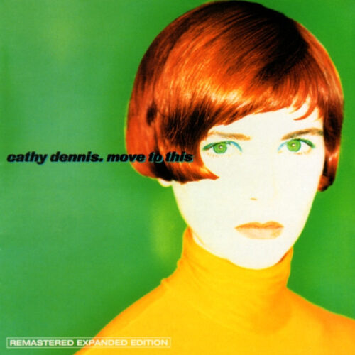 Cathy Dennis – Move To This (Expanded Edition)