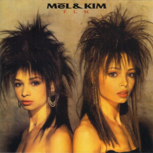 Mel & Kim – F.L.M. (Deluxe Edition)