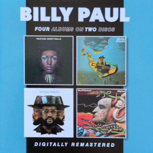 Billy Paul – Ebony Woman / Going East / 360 Degrees of Billy Paul / War of the Gods