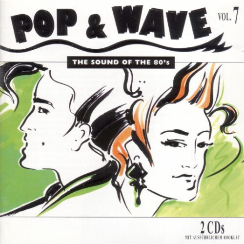 Pop & Wave Vol. 7 - The Sound Of The 80's