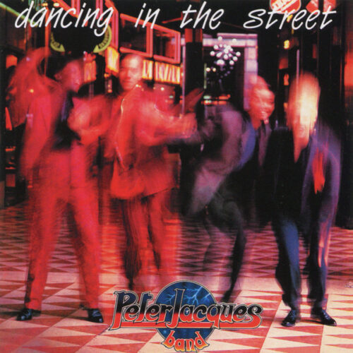 Peter Jacques Band – Dancing In The Street