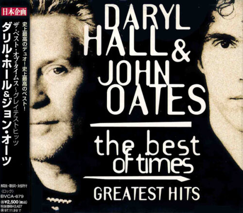 Daryl Hall & John Oates – The Best Of Times - Greatest Hits
