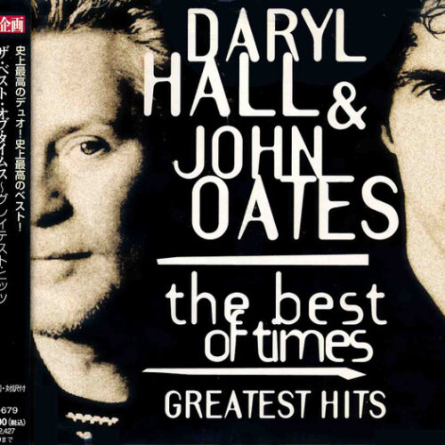 Daryl Hall & John Oates – The Best Of Times - Greatest Hits