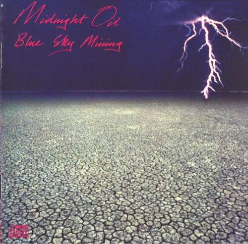 Midnight Oil – Blue Sky Mining