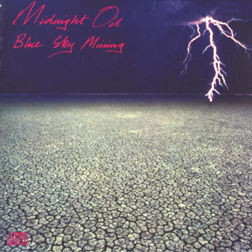 Midnight Oil – Blue Sky Mining