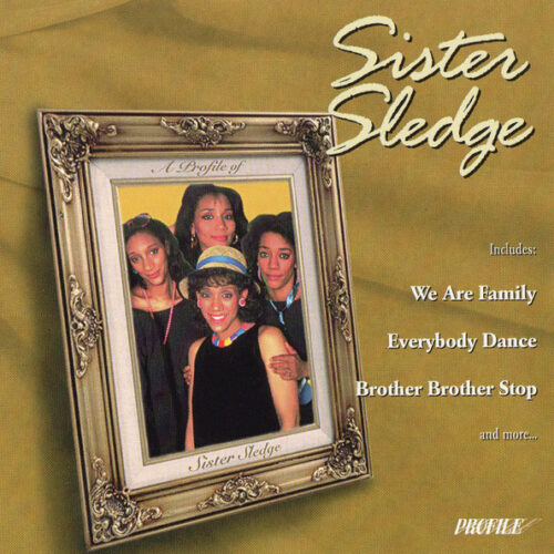 Sister Sledge – A Profile Of Sister Sledge