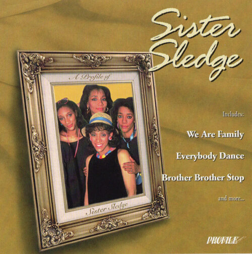 Sister Sledge – A Profile Of Sister Sledge