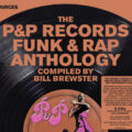 The P&P Records Funk & Rap Anthology